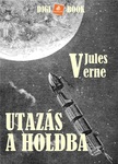 Jules Verne - Utazás a Holdba [eKönyv: epub, mobi]