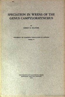 Robert K. Selander - Speciation in Wrens of the genus Campylorhynchus (Az ökörszem vizsgálata a campylorhynchus nemben) [antikvár]