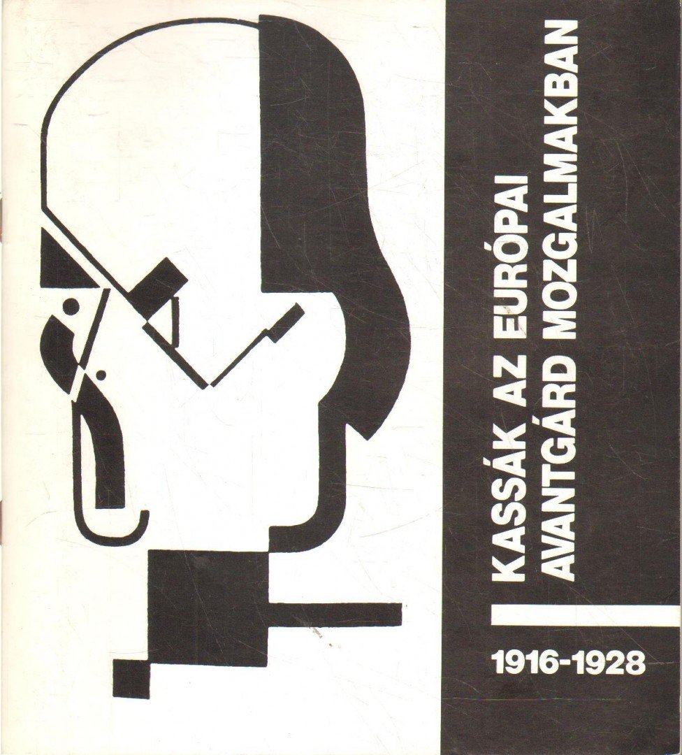 CSAPLÁR FERENC - Kassák az európai avantgárd mozgalmakban 1916-1928 [antikvár]