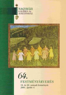 Nagyházi Galéria és Aukciósház 64. festményárverés [antikvár]