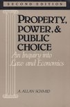 A. Allan Schmid - Property, power, and public choice [antikvár]