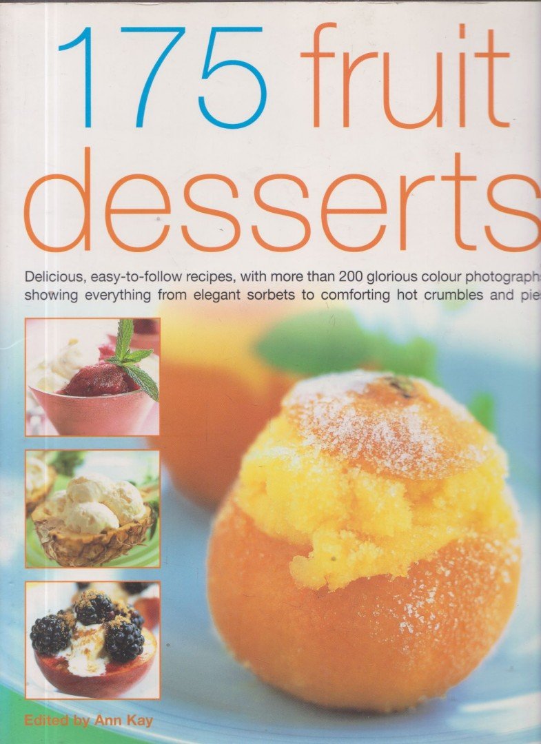 Kay, Ann - 175 Fruit Desserts [antikvár]