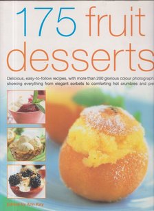Kay, Ann - 175 Fruit Desserts [antikvár]