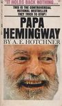 HOTCHNER, A.E. - Papa Hemingway [antikvár]