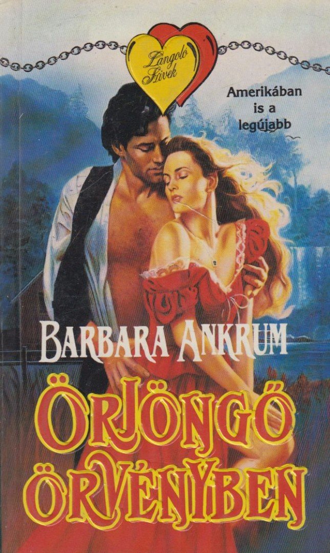 Ankrum, Barbara - Örjöngő örvényben [antikvár]
