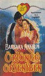 Ankrum, Barbara - Örjöngő örvényben [antikvár]