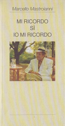 Marcello Mastroianni - Mi ricordo, si, io mi ricordo [antikvár]