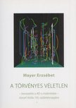 Mayer Erzsébet - A törvényes véletlen [antikvár]