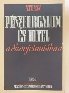 M. Atlasz - Pénzforgalom és hitel a Szovjetunióban [antikvár]