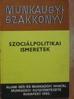 Dr. Farkasinszky Tibor - Szociálpolitikai ismeretek [antikvár]