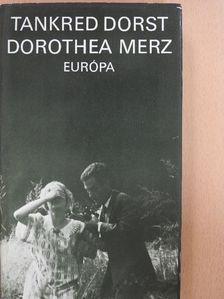 Tankred Dorst - Dorothea Merz [antikvár]