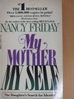 Nancy Friday - My Mother/My Self [antikvár]