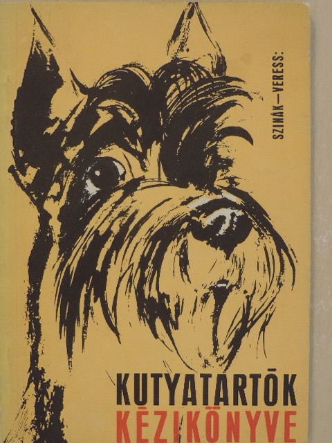 Szinák János - Kutyatartók kézikönyve [antikvár]
