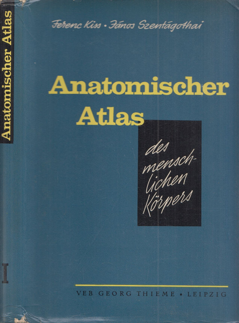 Dr. Kiss Ferenc, Dr. Szentágothai János - Anatomischer Atlas des menschlichen Körpers Band I. [antikvár]