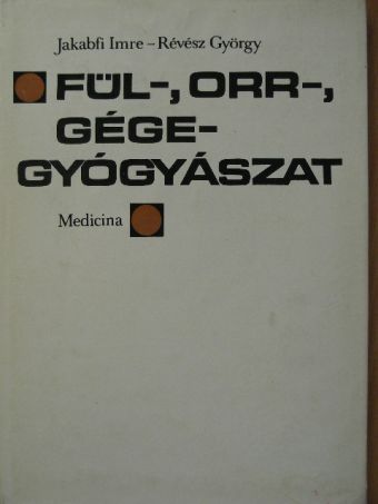 Forgács Pál - Fül-, orr-, gégegyógyászat [antikvár]