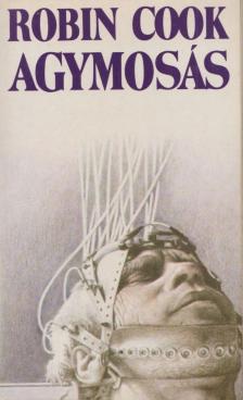 Robin Cook - Agymosás [antikvár]