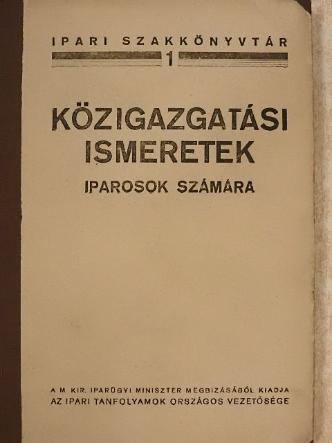 Amit a képesített iparosnak tudni kell közigazgatási ismeretek köréből [antikvár]