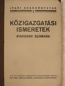 Amit a képesített iparosnak tudni kell közigazgatási ismeretek köréből [antikvár]