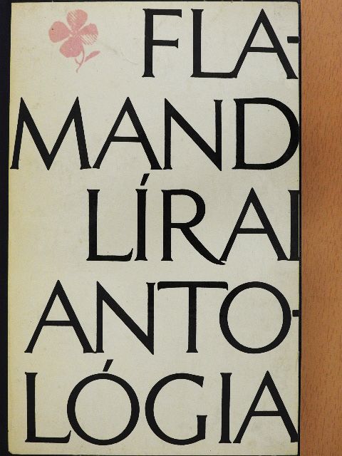 Achilles Mussche - Flamand lírai antológia [antikvár]