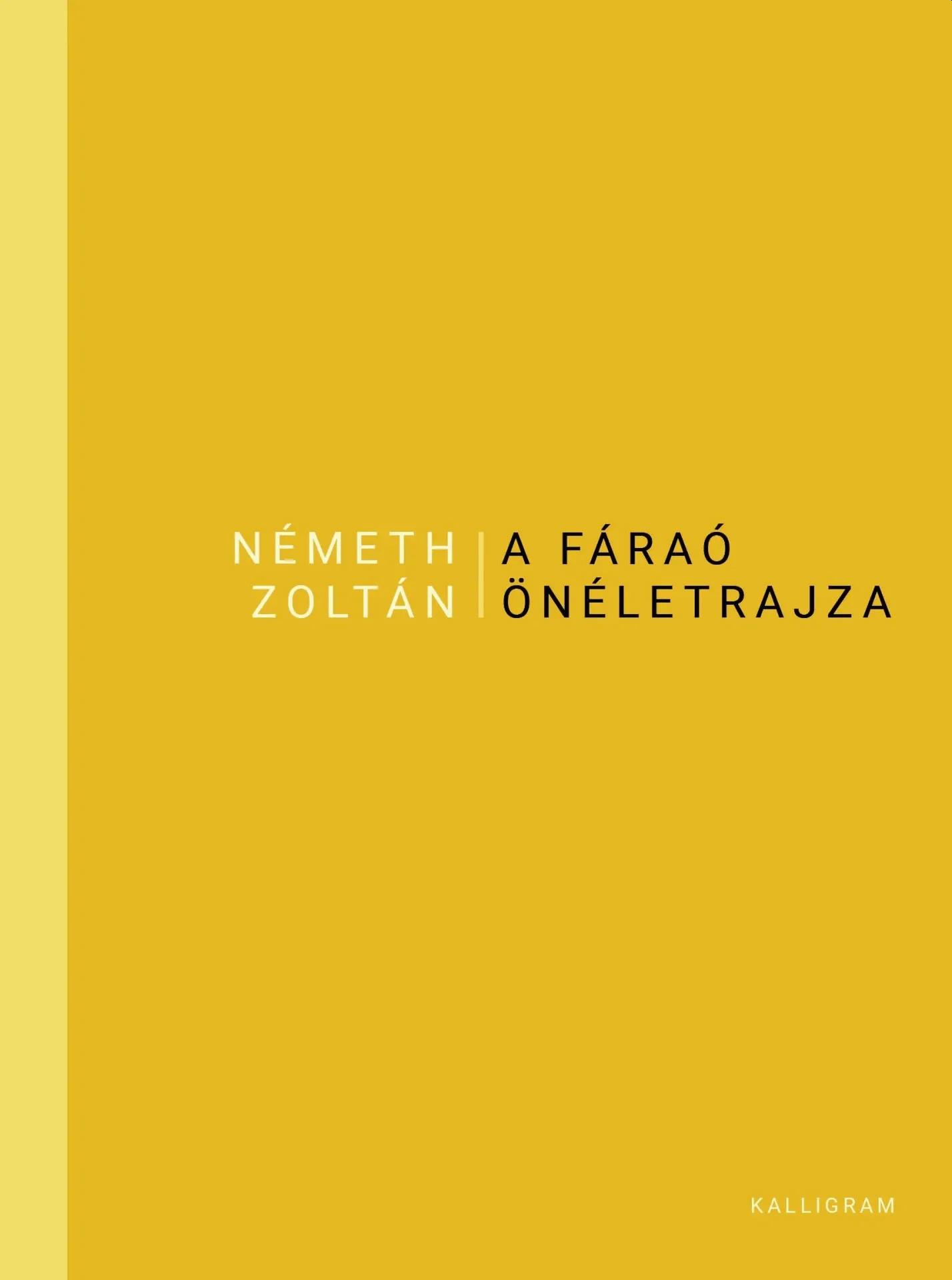 NÉMETH ZOLTÁN - A Fáraó önéletrajza