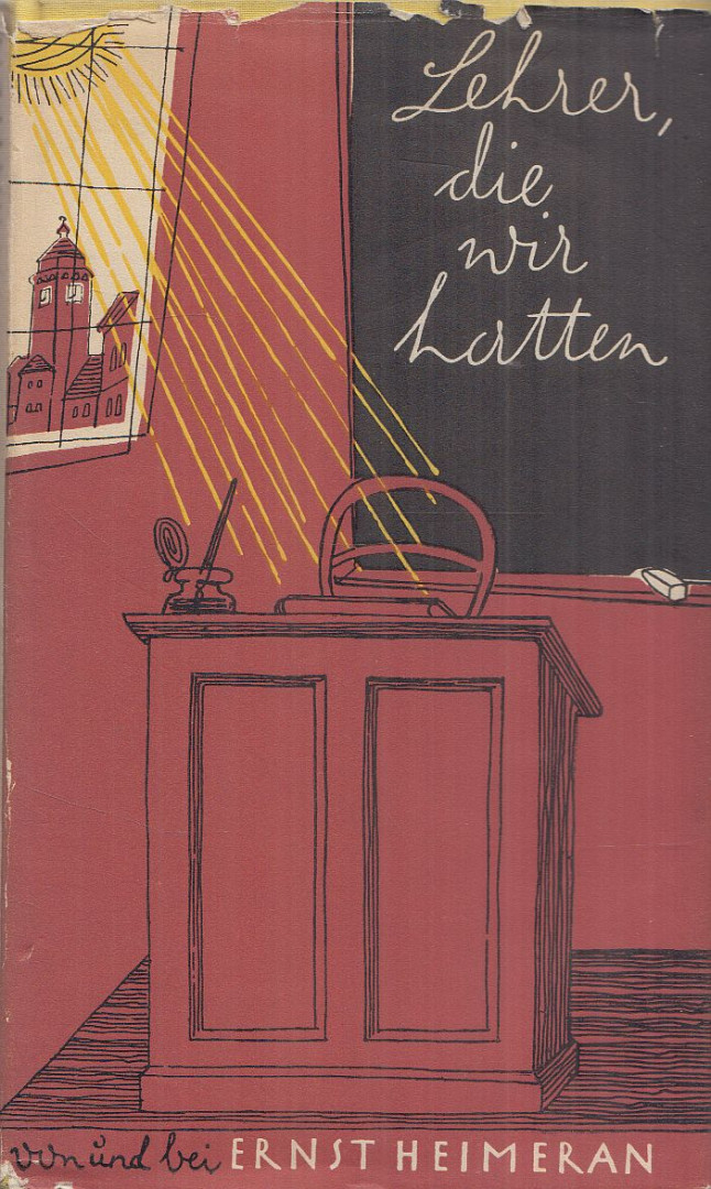 Ernst Heimeran - Lehrer, die wir hatten [antikvár]