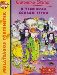 Geronimo Stilton - A Tenebrax család titka [antikvár]