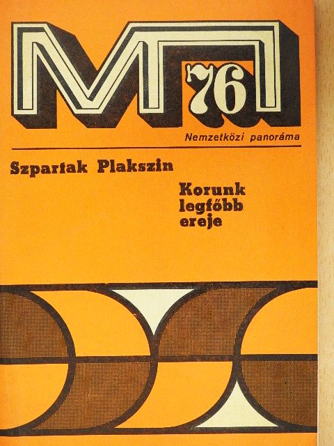 Szpartak Plakszin - Korunk legfőbb ereje [antikvár]