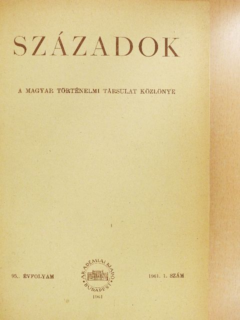 A. I. Puskás - Századok 1961/1-6. [antikvár]