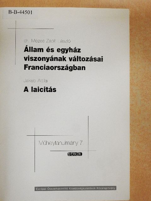 Dr. Mézes Zsolt László - Állam és egyház viszonyának változásai Franciaországban/A laicitás [antikvár]