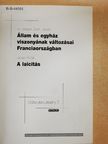 Dr. Mézes Zsolt László - Állam és egyház viszonyának változásai Franciaországban/A laicitás [antikvár]