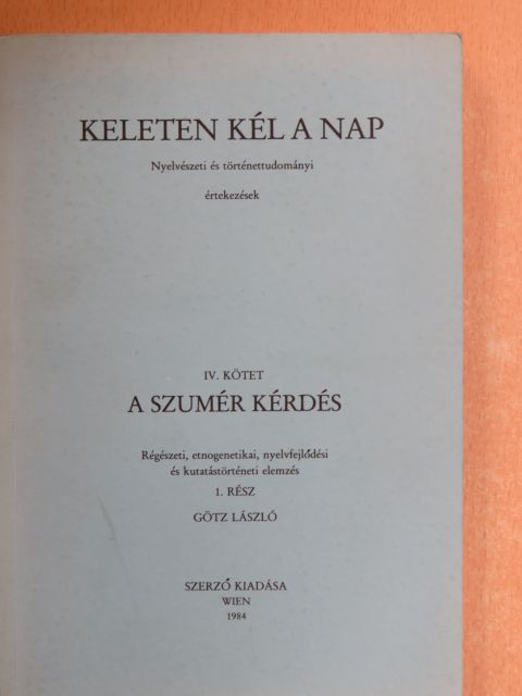 Götz László - Keleten kél a nap IV/1. [antikvár]