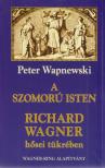Peter Wapnewski - A szomorú isten [antikvár]