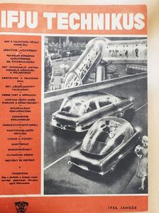 Gazda István - Ifjú Technikus 1956. január-december/Népszerű technika 1957. január-december [antikvár]