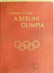 Dr. Misányi Ottó - A berlini olimpia [antikvár]