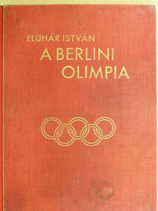 Dr. Misányi Ottó - A berlini olimpia [antikvár]