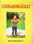 Dr. Hunyadi Attila - Csukahorgászat [antikvár]