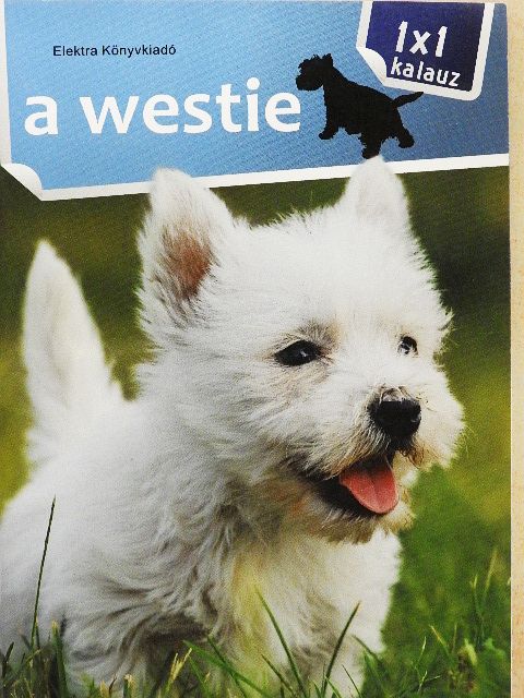 Bernáth István - A westie [antikvár]