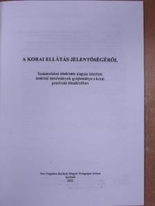 Béres Lászlóné - A korai ellátás jelentőségéről [antikvár]