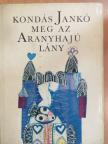 Jozef Minárik - Kondás Jankó meg az aranyhajú lány [antikvár]