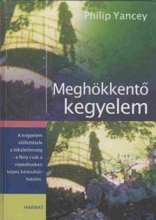 Philip Yancey - Meghökkentő kegyelem [antikvár]