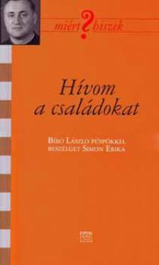 Simon Erika - Hívom a családokat [antikvár]