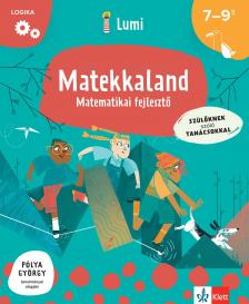 Agnese Del Zozzo - Marzia Garzetti - Matekkaland - Matematikai fejlesztő 7-9 éveseknek