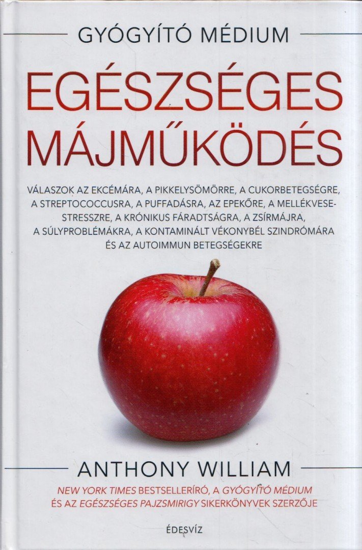 Anthony William - Egészséges májműködés [antikvár]