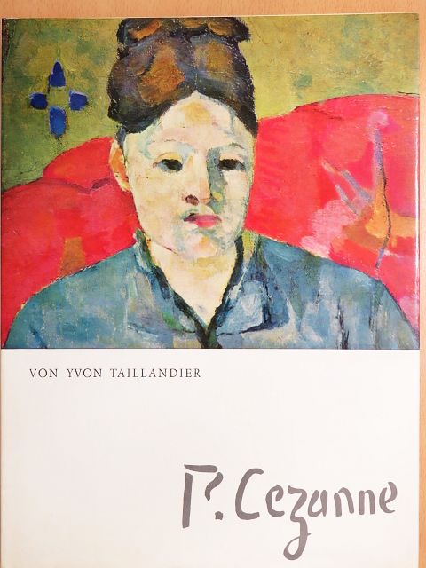 Yvon Taillandier - P. Cezanne [antikvár]
