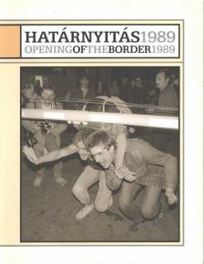 László Ágnes - Határnyitás 1989 / Opening of the Border 1989 [antikvár]