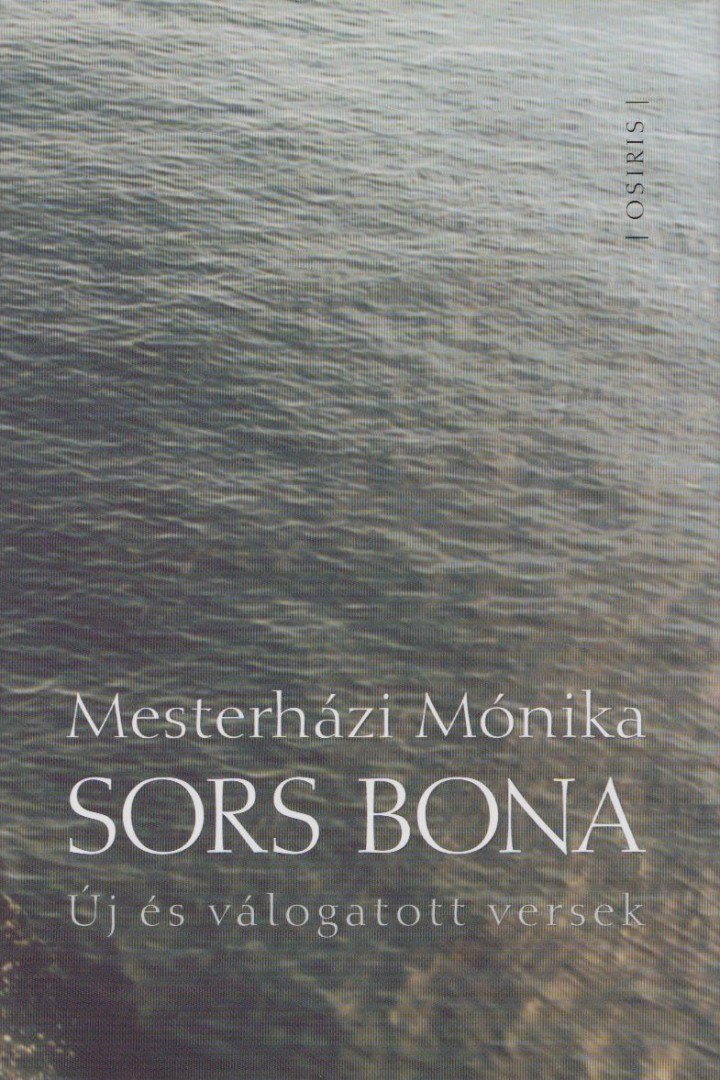 Mesterházi Mónika - Sors bona [antikvár]