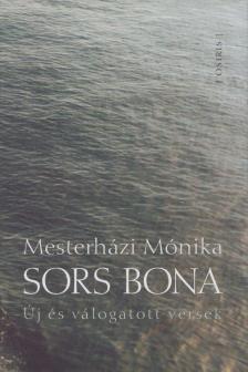 Mesterházi Mónika - Sors bona [antikvár]