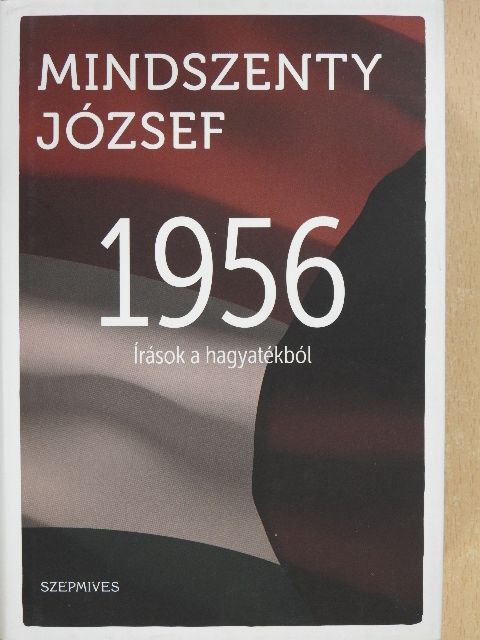 Mindszenty József - 1956 [antikvár]