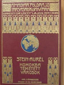 Stein Aurél - Homokba temetett városok [antikvár]