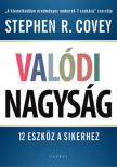 Stephen R. Covey - Valódi nagyság - 12 eszköz a sikerhez [antikvár]